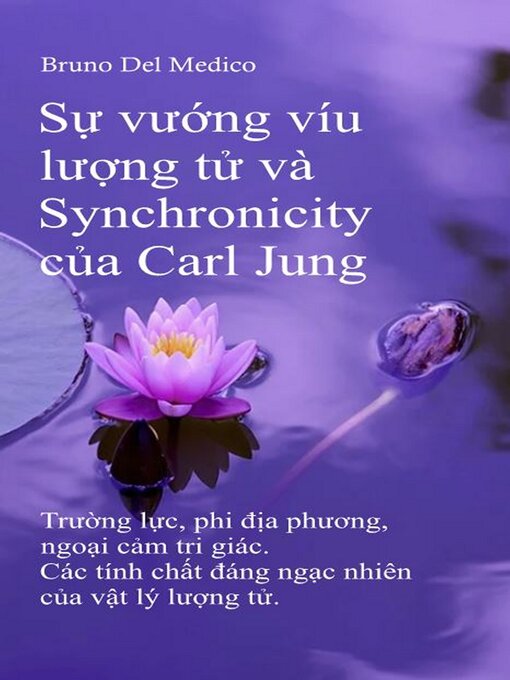 Title details for Sự vướng víu lượng tử và Synchronicity của Carl Jung by Bruno Del Medico - Available